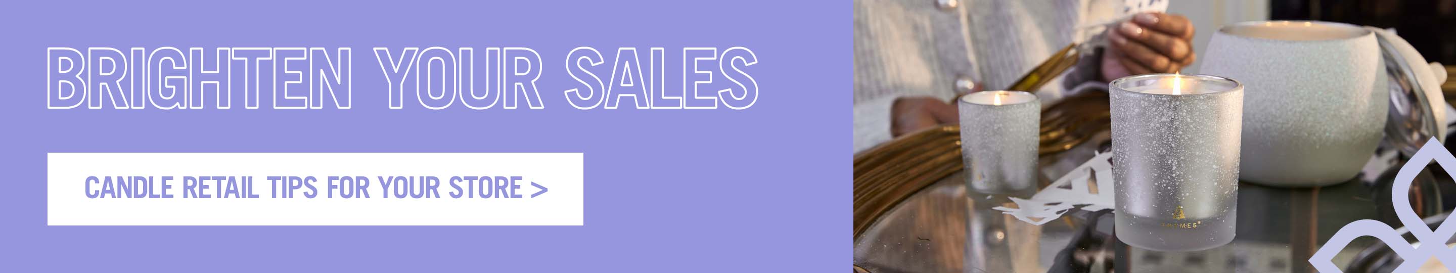 Brighten Your Sales Candle Retail Tips
